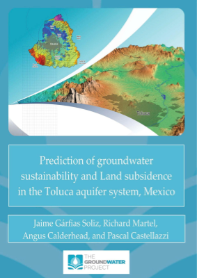 Cover for Prediction of Groundwater Sustainability and Land Subsidence in the Toluca aquifer system, Mexico